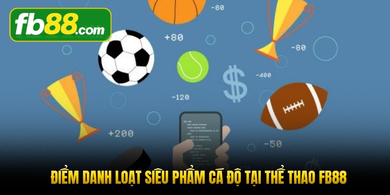 diem-danh-loat-sieu-pham-ca-do-tai-the-thao-fb88