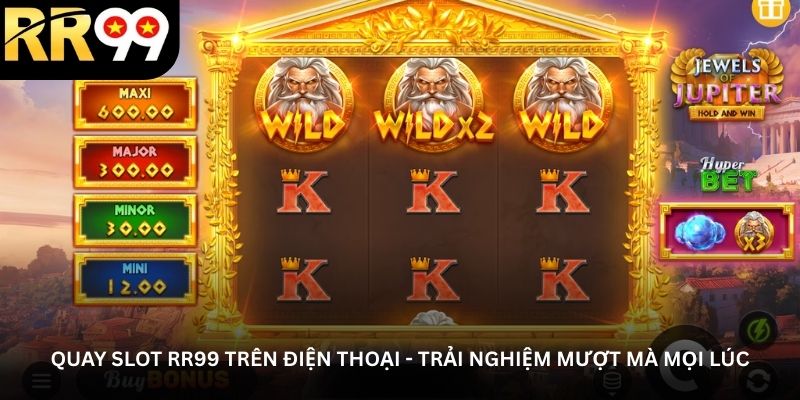 quay-slot-rr99-tren-dien-thoai-trai-nghiem-muot-ma-moi-luc